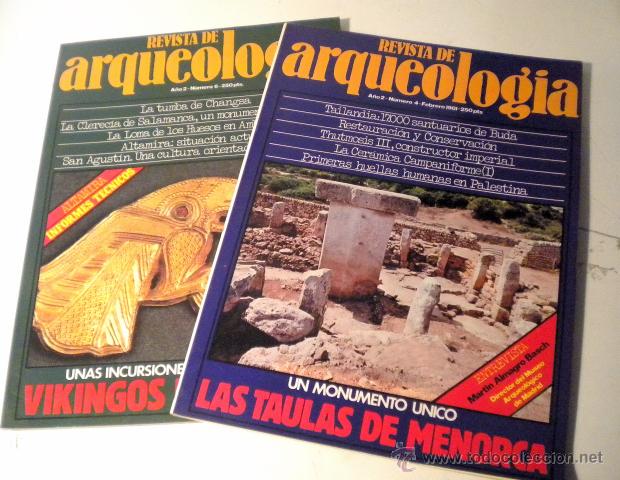 Coleccionismo de Revistas y Peri&oacute;dicos: 2 n&uacute;meros de Revista de ARQUEOLOG&Iacute;A n&ordm; 4 y 6