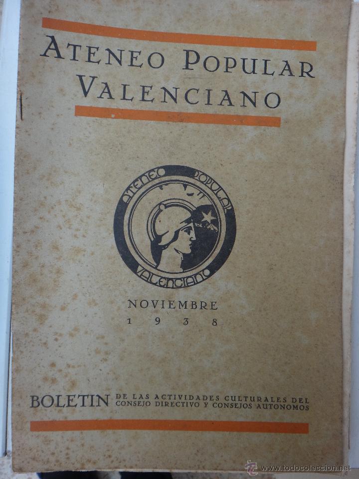 Collectionnisme de Revues et Journaux: REVISTA BOLETIN , ATENEO POPULAR VALENCIANO, NOVIEMBRE 1938 , GUERRA CIVIL , ORIGINAL