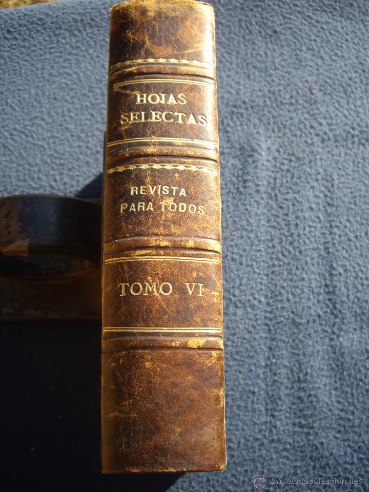 Coleccionismo de Revistas y Peri&oacute;dicos: HOJAS SELECTAS, REVISTA PARA TODOS. -SALVAT- A&Ntilde;O SEXTO (1907 )