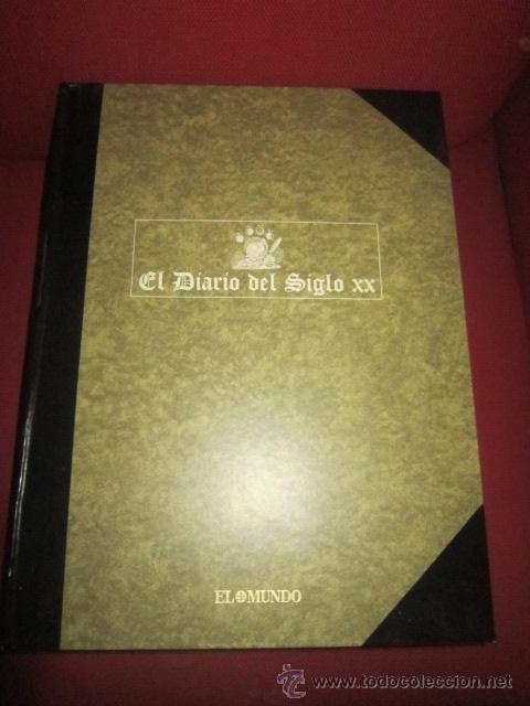 Collection Magazines and Newspapers: EL DIARIO DEL SIGLO XX. UNIDAD EDITORIAL DE EL MUNDO. Completo