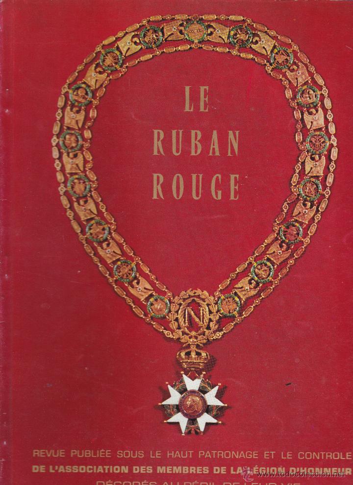 Coleccionismo de revistas y peri&oacute;dicos: REVISTA LE RUBAN ROUGE DE L&acute;ASSOCIATION DES MEMBRES DE LA L&Eacute;GION D&acute; HONNEUR