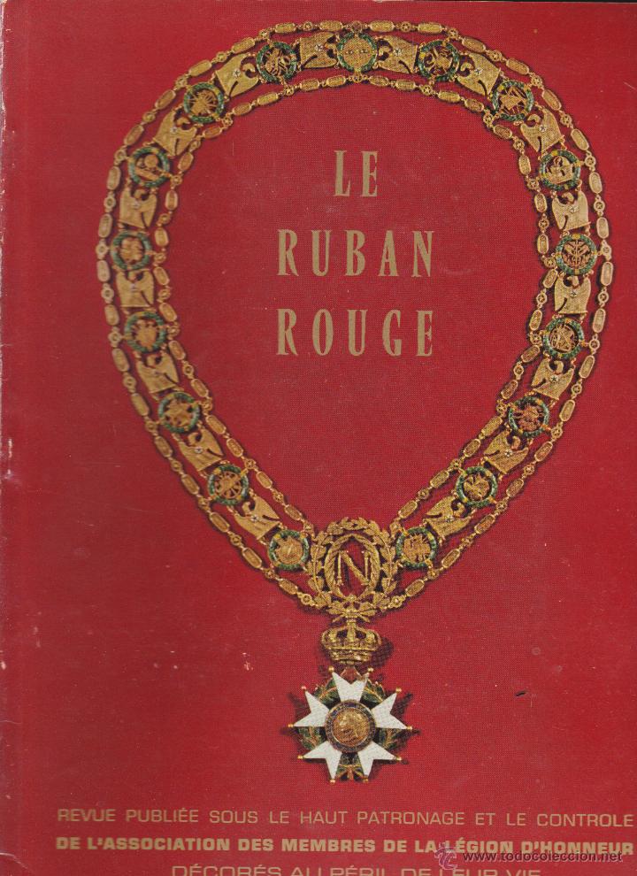 Coleccionismo de revistas y peri&oacute;dicos: REVISTA LE RUBAN ROUGE DE L&acute;ASSOCIATION DES MEMBRES DE LA L&Eacute;GION D&acute; HONNEUR