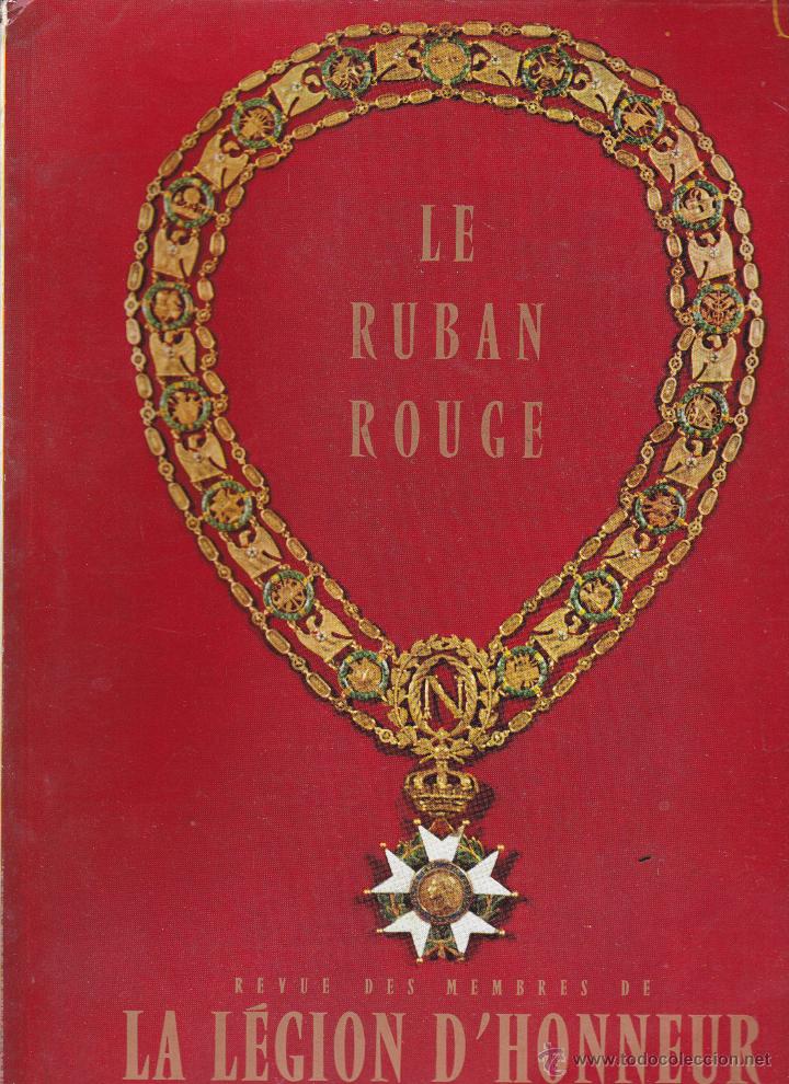 Coleccionismo de revistas y peri&oacute;dicos: REVISTA LE RUBAN ROUGE DE L&acute;ASSOCIATION DES MEMBRES DE LA L&Eacute;GION D&acute; HONNEUR
