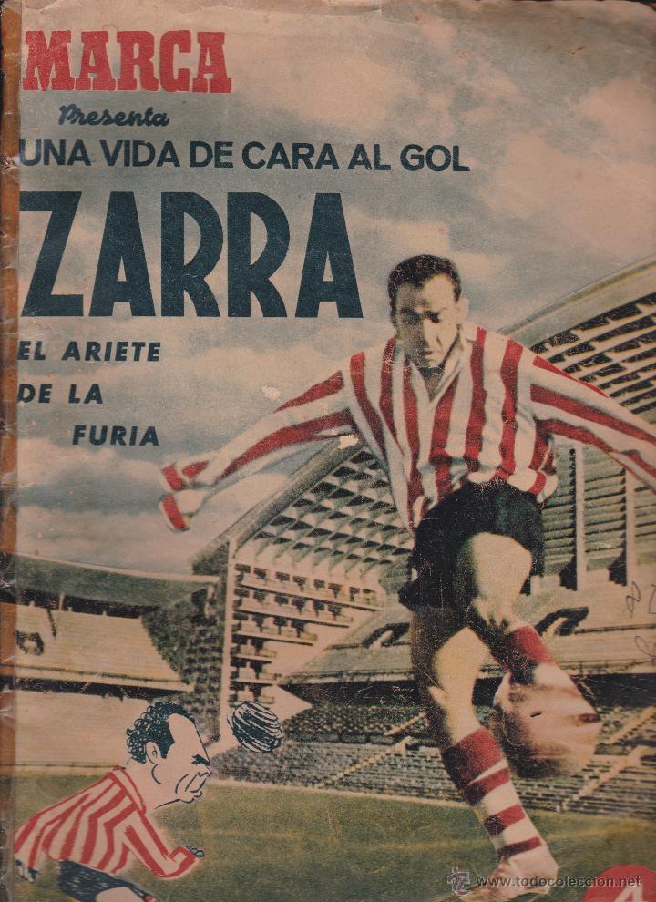 Coleccionismo de revistas y peri&oacute;dicos: MARCA PRESENTA A ZARRA UNA VIDA DE CARA AL GOL .