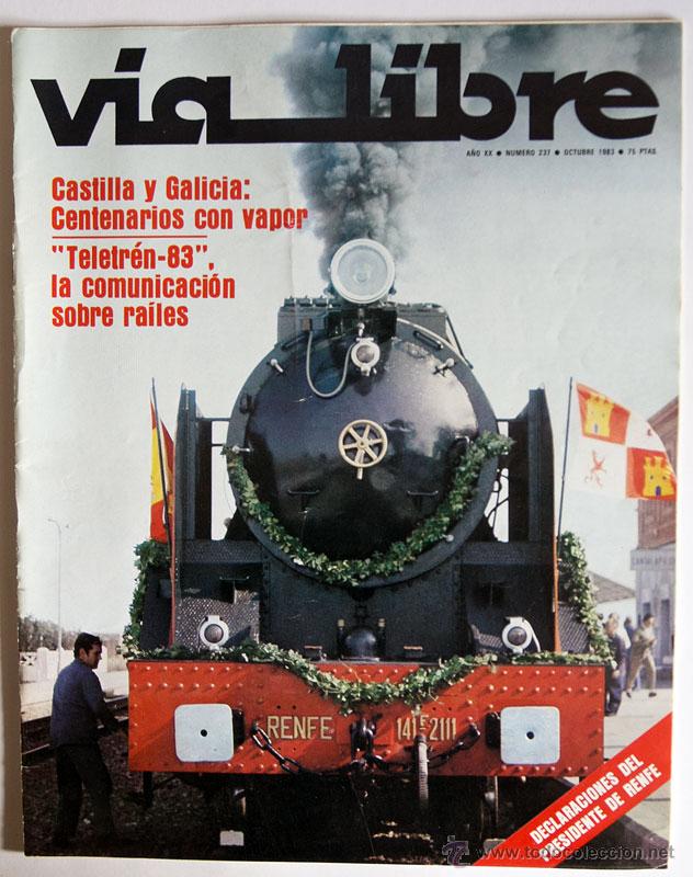 Colecionismo de Revistas e Jornais: REVISTA VIA LIBRE 237 OCTUBRE 1983 TRENES INCLUYE SUP. POR TODA LA RED