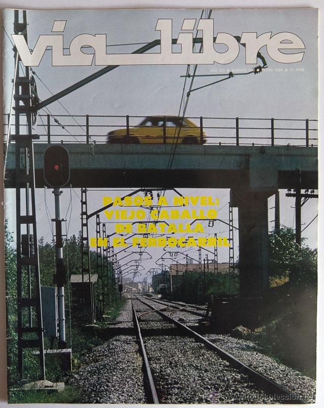 Colecionismo de Revistas e Jornais: REVISTA VIA LIBRE 240 ENERO 1984 TRENES INCLUYE SUP. POR TODA LA RED