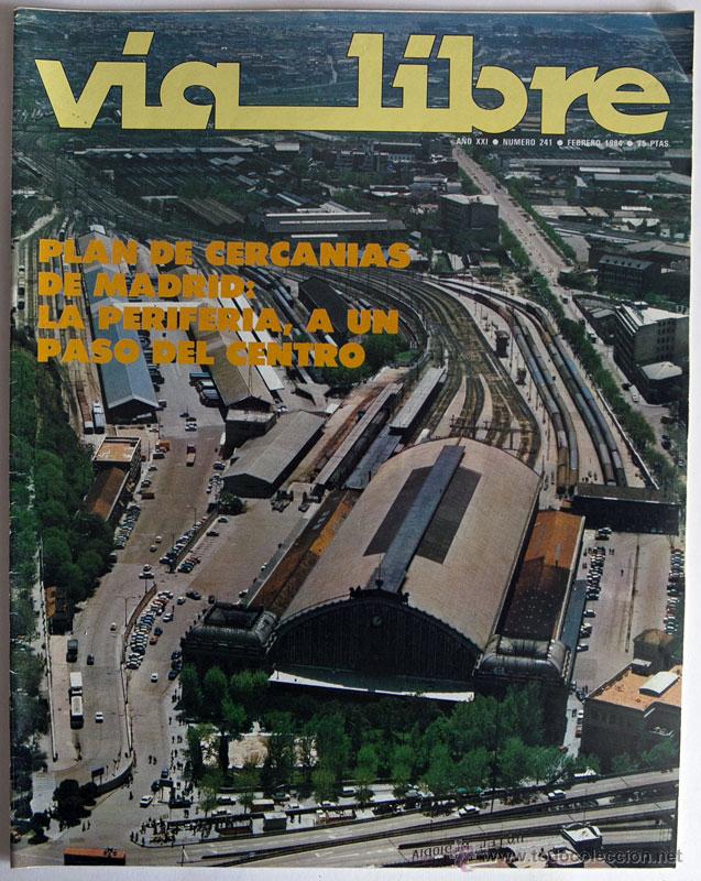Colecionismo de Revistas e Jornais: REVISTA VIA LIBRE 241 FEBRERO 1984 TRENES INCLUYE SUP. POR TODA LA RED