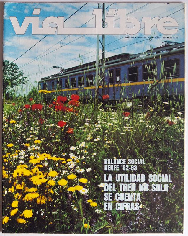 Colecionismo de Revistas e Jornais: REVISTA VIA LIBRE 246 JULIO 1984 TRENES INCLUYE SUP. POR TODA LA RED