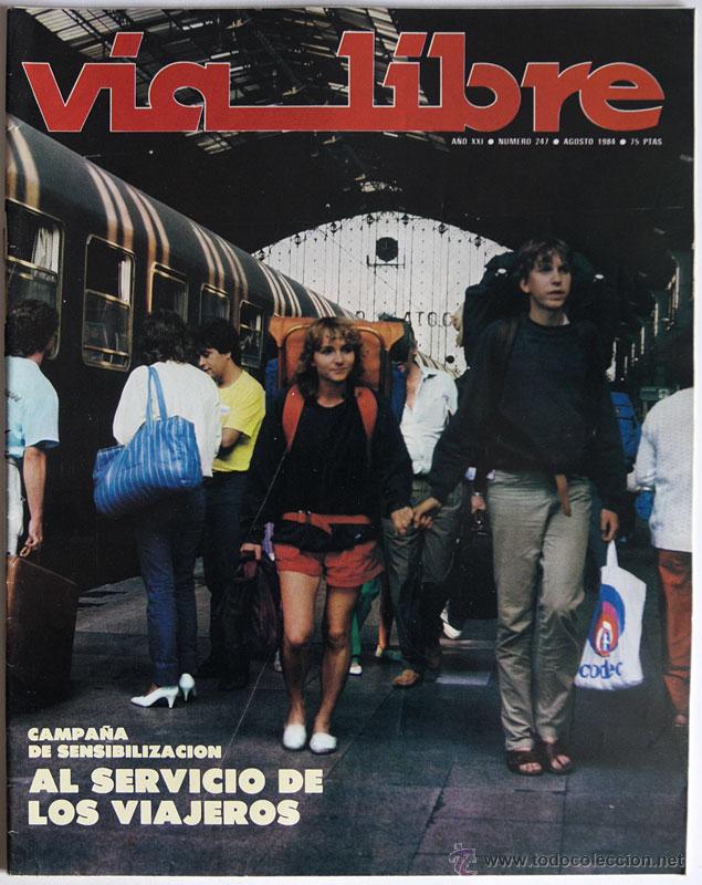 Colecionismo de Revistas e Jornais: REVISTA VIA LIBRE 247 AGOSTO 1984 TRENES INCLUYE SUP. POR TODA LA RED
