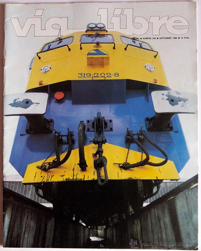 Colecionismo de Revistas e Jornais: REVISTA VIA LIBRE 248 SETIEMBRE 1984 TRENES INCLUYE SUP. POR TODA LA RED