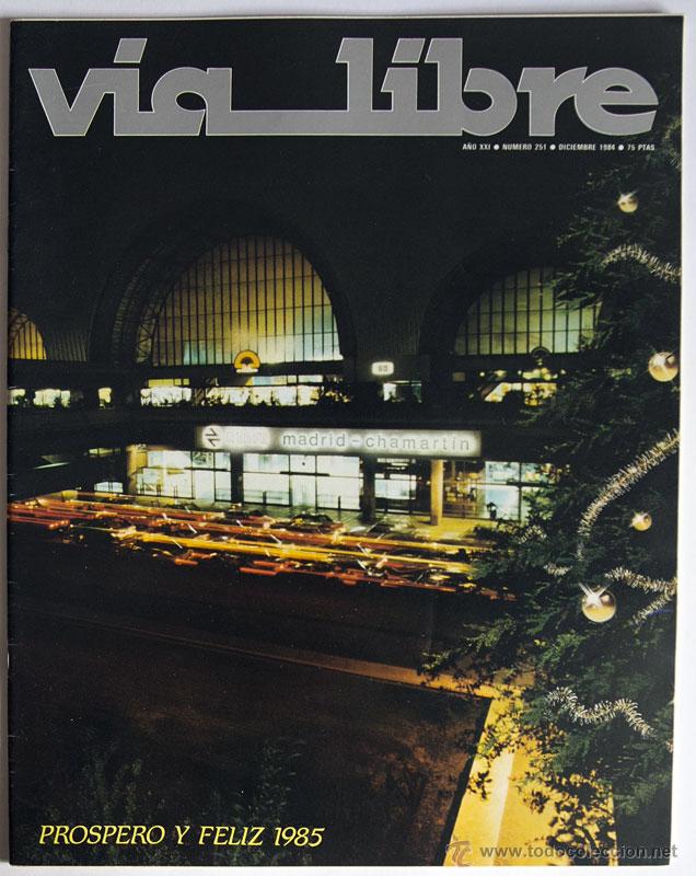 Colecionismo de Revistas e Jornais: REVISTA VIA LIBRE 251 DICIEMBRE 1984 TRENES INCLUYE SUP. POR TODA LA RED