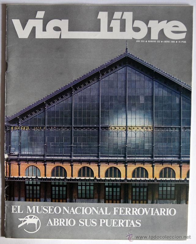 Colecionismo de Revistas e Jornais: REVISTA VIA LIBRE 252 ENERO 1985 TRENES INCLUYE SUP. POR TODA LA RED
