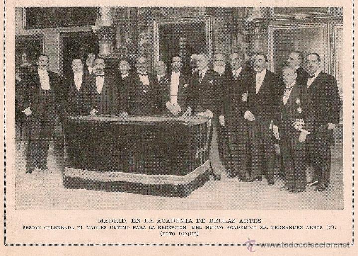 Coleccionismo de revistas y peri&oacute;dicos: * MADRID * Academia de Bellas Artes, recepci&oacute;n Sr. Fern&aacute;ndez Arb&oacute;s - 1924