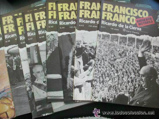 Coleccionismo de revistas y peri&oacute;dicos: FRANCISCO FRANCO, BIOGRAFIA HISTORICA. DE RICARDO DE LA CIERVA. 10 FASCICULOS, DEL 41 AL 50...