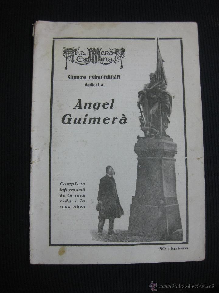 Collectionnisme de Revues et Journaux: LA ESCENA CATALANA. N&ordm; 159. NUMERO EXTRAORDINARI DEDICAT A ANGEL GUIMERA.26-7-1924