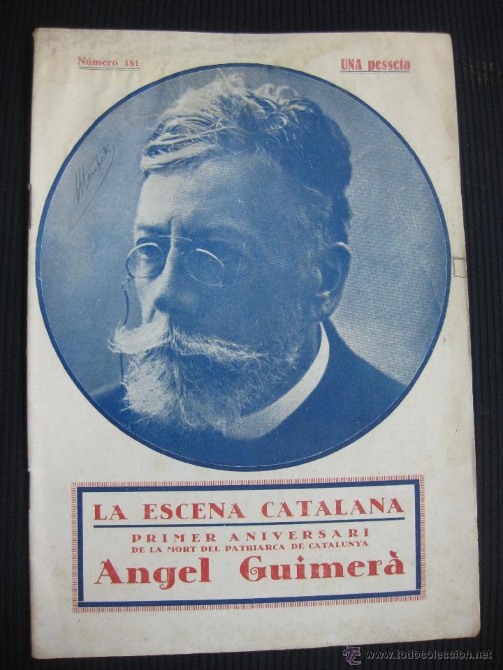 Collectionnisme de Revues et Journaux: LA ESCENA CATALANA. N&ordm; 181. 18-7-1925. 1&ordm; ANIVERSARI DE LA MORT D'ANGEL GUIMERA.