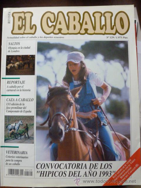 Coleccionismo de revistas y peri&oacute;dicos: Revista El caballo, revista de deportes ecuestres n&ordm; 129