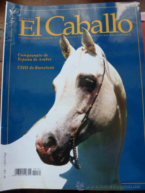 Coleccionismo de revistas y peri&oacute;dicos: Revista El caballo, revista de deportes ecuestres, n&ordm; 134
