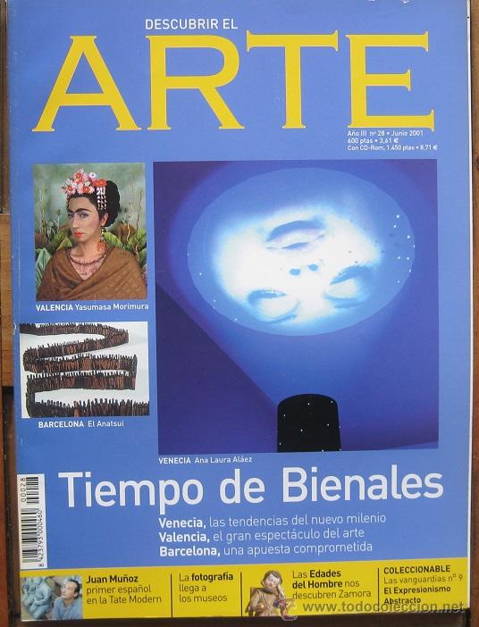Collection Magazines and Newspapers: REVISTA &ldquo;DESCUBRIR EL ARTE&rdquo;. TIEMPO DE BIENALES (N&ordm; 28&ndash;JUNIO 2001)