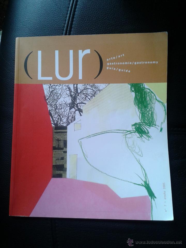 Sammeln von Zeitschriften und Zeitungen: Revista Lur mundo vasco n&ordm; 7 oto&ntilde;o 2005 arte gastronomia gu&iacute;a Euskadi Pa&iacute;s Vasco 80 pg