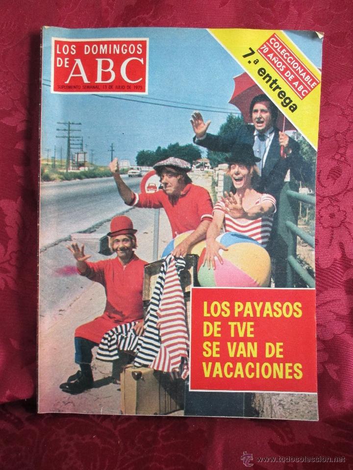 Coleccionismo de revistas y peri&oacute;dicos: LOS DOMINGOS DE ABC. 13 JULIO 1975. LOS PAYASOS DE LA TELE.