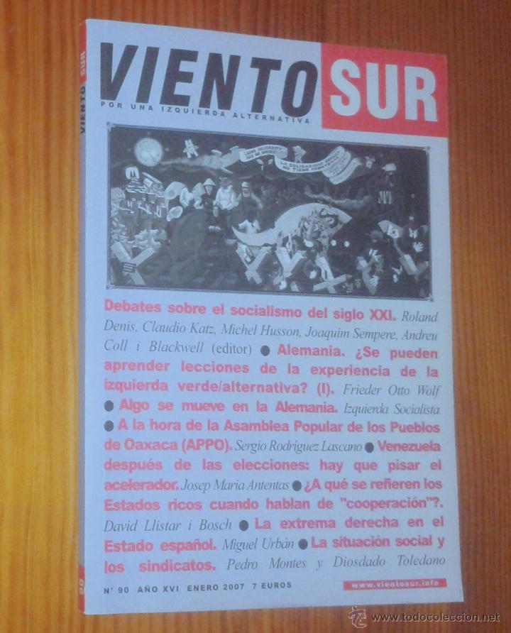Sammeln von Zeitschriften und Zeitungen: VIENTO SUR N.&ordm; 90, 2007 (DEBATES SOBRE EL SOCIALISMO DEL SIGLO XXI)