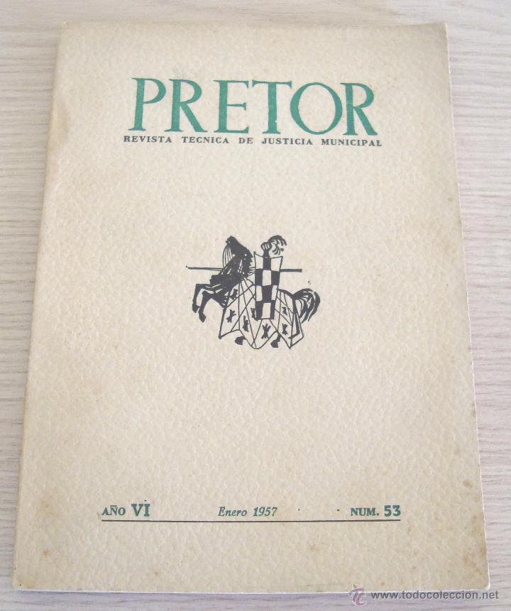 Coleccionismo de Revistas y Peri&oacute;dicos: PRETOR REVISTA T&Eacute;CNICA DE JUSTICIA MUNICIPAL A&Ntilde;O VI ENERO 1957 N&ordm; 53