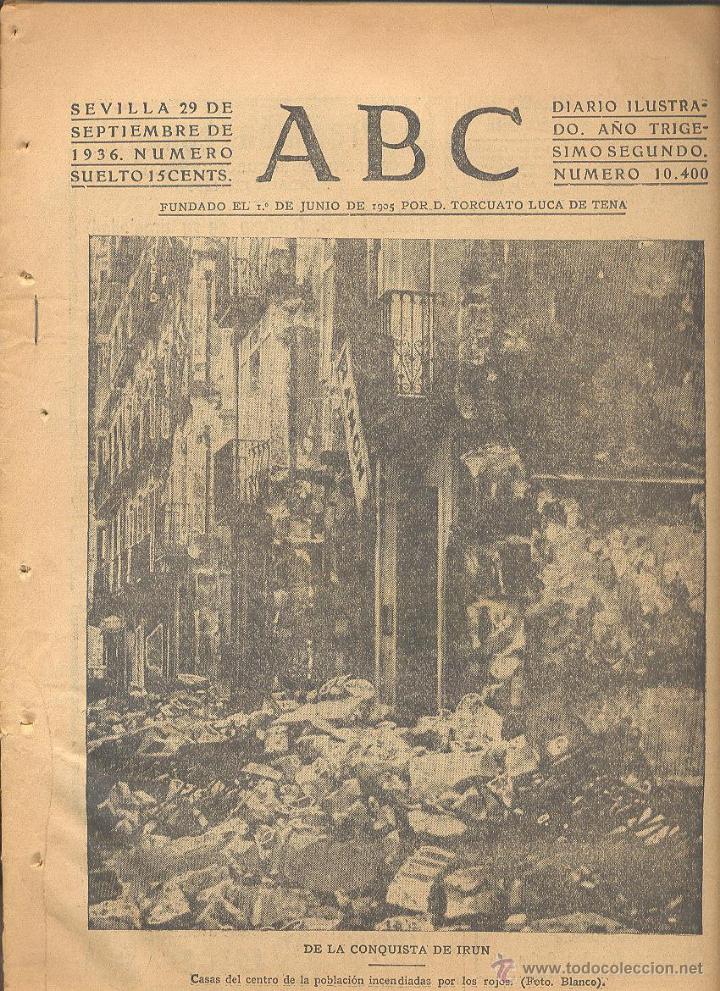 Coleccionismo de Revistas y Peri&oacute;dicos: DIARIO ILUSTRADO ABC 29 SEPTIEMBRE 1936 N&Uacute;M 10400 GUERRA CIVIL * CONQUISTA DE IR&Uacute;N