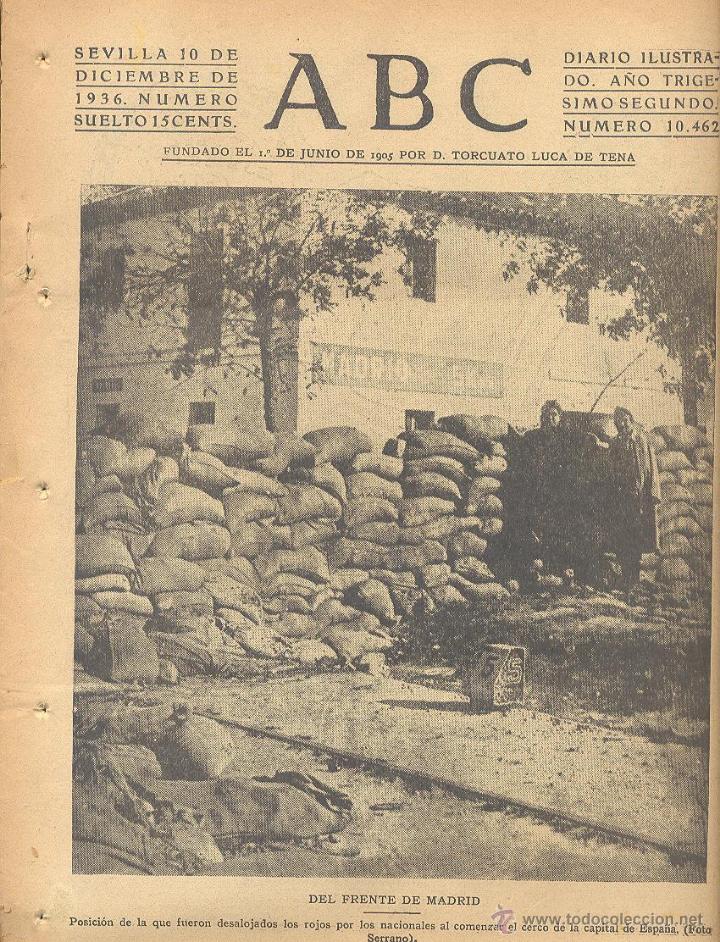 Coleccionismo de Revistas y Peri&oacute;dicos: DIARIO ILUSTRADO ABC 10 DE DICIEMBRE 1936 N&Uacute;M 10462 GUERRA CIVIL * FRENTE DE MADRID CARTA UNAMUNO