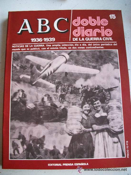 Coleccionismo de Revistas y Peri&oacute;dicos: ABC, DOBLE DIARIO DE LA GUERRA CIVIL. N&ordm; 15..