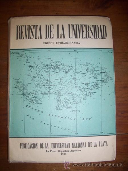 Collection Magazines and Newspapers: REVISTA DE LA UNIVERSIDAD : Edici&oacute;n extraordinaria [Dedicada a las Islas Malvinas]