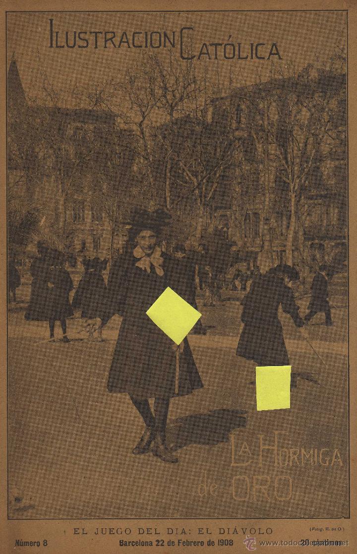 Coleccionismo de revistas y peri&oacute;dicos: ilustracion catolica hormiga de oro juego diavolo barcelona catalu&ntilde;a 1908 chicas muchachas juguetes