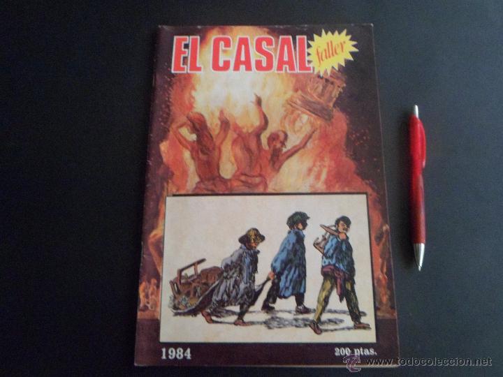 Collezionismo di Riviste e Giornali: REVISTA FALLERA - EL CASAL FALLER - 1984 - TEMA FALLAS DE VALENCIA