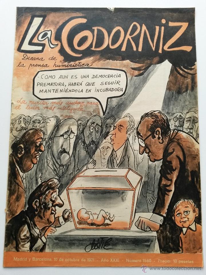Coleccionismo de Revistas y Peri&oacute;dicos: Revista la codorniz n&ordm; 1560 de 10 de octubre de 1971 la prematura democracia en la incubadora