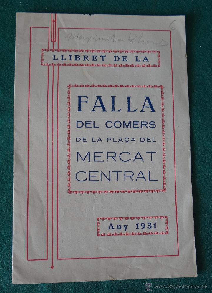 Collection Magazines and Newspapers: LLIBRET DE LA FALLA DEL COMERS DE LA PLA&Ccedil;A DEL MERCAT CENTRAL 1931 VALENCIA