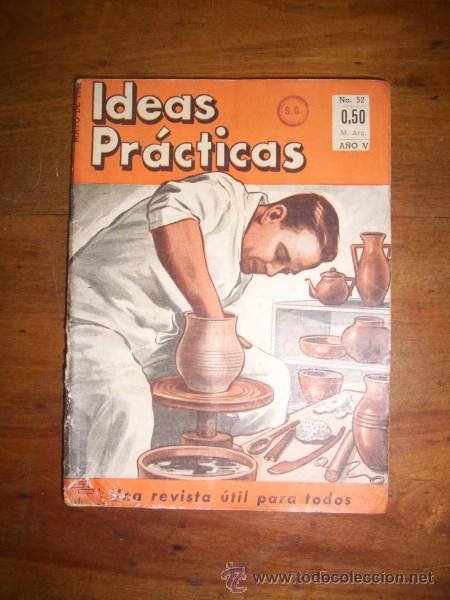 Sammeln von Zeitschriften und Zeitungen: IDEAS PR&Aacute;CTICAS : Una revista de inter&eacute;s permanente [...]. A&ntilde;o V ; Mayo de 1948 ; N&ordm; 52