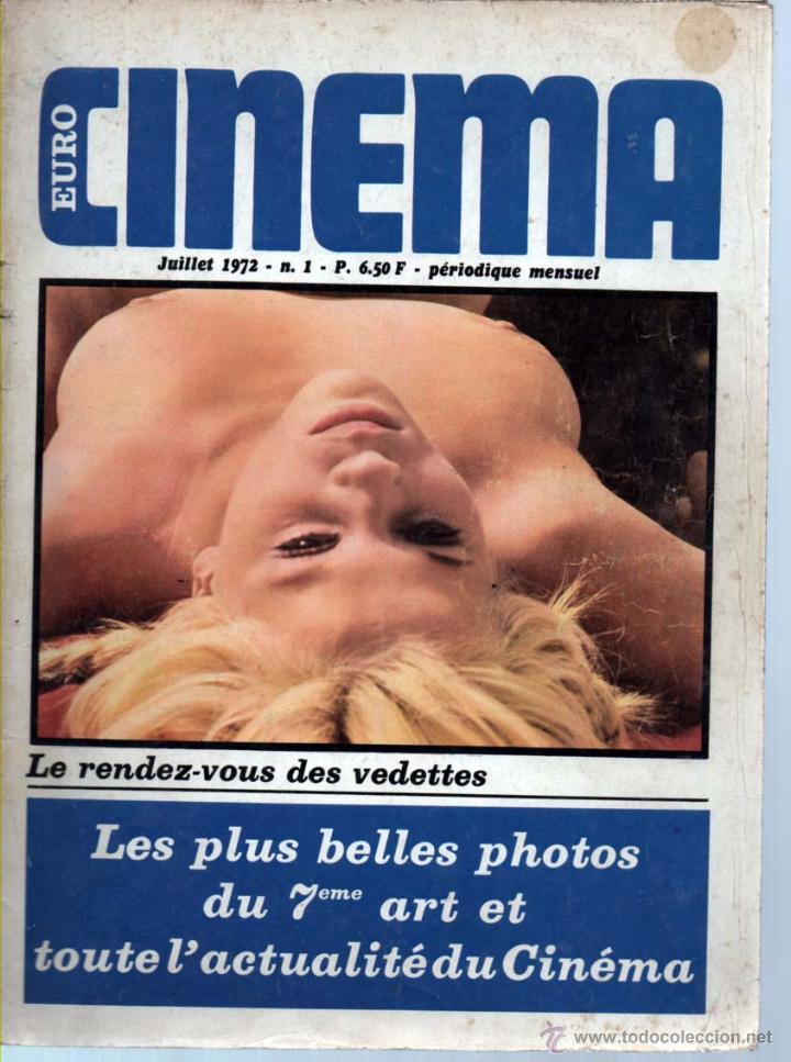 Coleccionismo de revistas y peri&oacute;dicos: EURO CINEMA N&ordm; 1 JUILLET 1972. LE RENDEZ-VOUS DES VEDETTES.