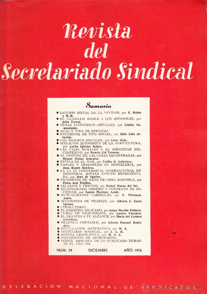 Collectionnisme de Revues et Journaux: REVISTA DEL SECRETARIADO SINDICAL , DELEGACION NACIONAL DE SINDICATOS N&ordm; 39 DICIEMBRE 1956 .