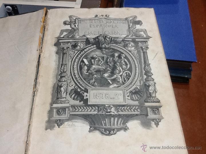 Sammeln von Zeitschriften und Zeitungen: La ilustracion espa&ntilde;ola y americana 1878, segundo semestre