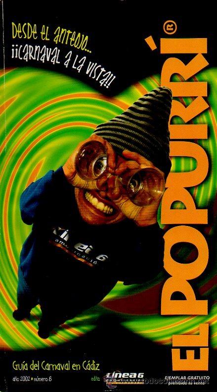 Coleccionismo de Revistas y Peri&oacute;dicos: EL POPURR&Iacute;. REVISTA GU&Iacute;A DEL CARNAVAL DE C&Aacute;DIZ DE 2002. DESDE EL ANTEOJO...&iexcl;&iexcl;CARNAVAL A LA VISTA!!