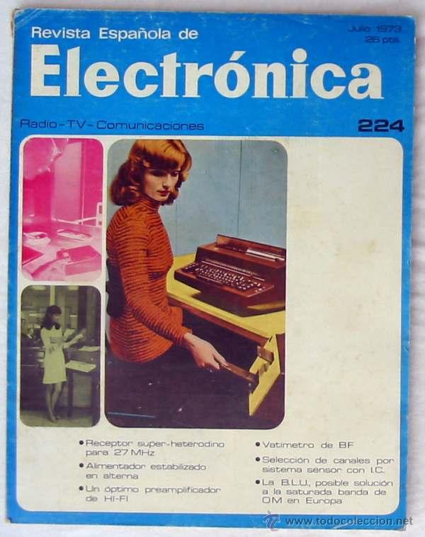 Coleccionismo de revistas y peri&oacute;dicos: REVISTA ESPA&Ntilde;OLA DE ELECTR&Oacute;NICA - N&ordm; 224 JULIO 1973 - 106 P&Aacute;GINAS - VER &Iacute;NDICE