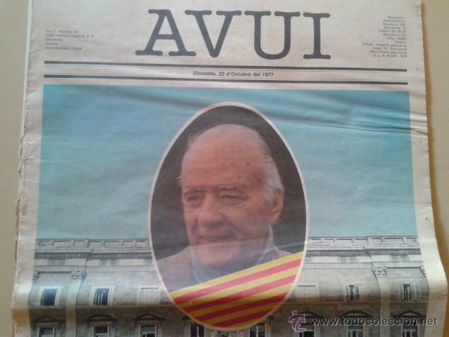 Coleccionismo de Revistas y Peri&oacute;dicos: DIARI AVUI DEL 22/10/1977 - TORNADA DE TARRADELLAS DE L'EXILI