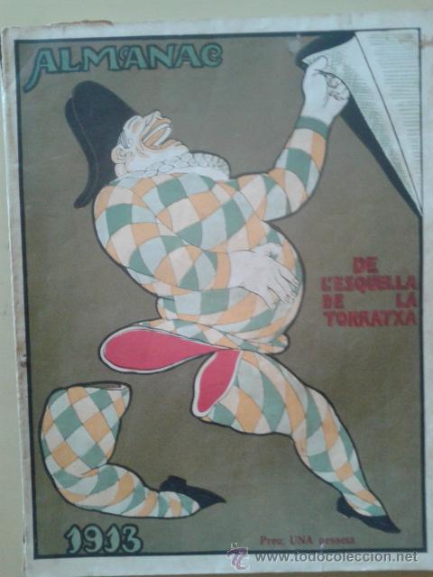 Coleccionismo de Revistas y Peri&oacute;dicos: L'ESQUELLA DE LA TORRATXA, ALMANAC 1913