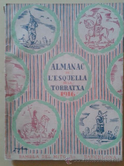 Coleccionismo de Revistas y Peri&oacute;dicos: L'ESQUELLA DE LA TORRATXA, ALMANAC 1916