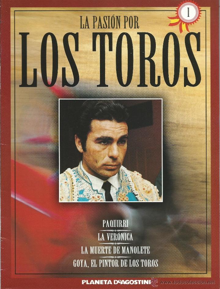 Coleccionismo de revistas y peri&oacute;dicos: N&ordm; 1 LA PASION POR LOS TOROS - PAQUIRRI -LA MUERTE DE MANOLETE y GOYA PINTOR TAURINO