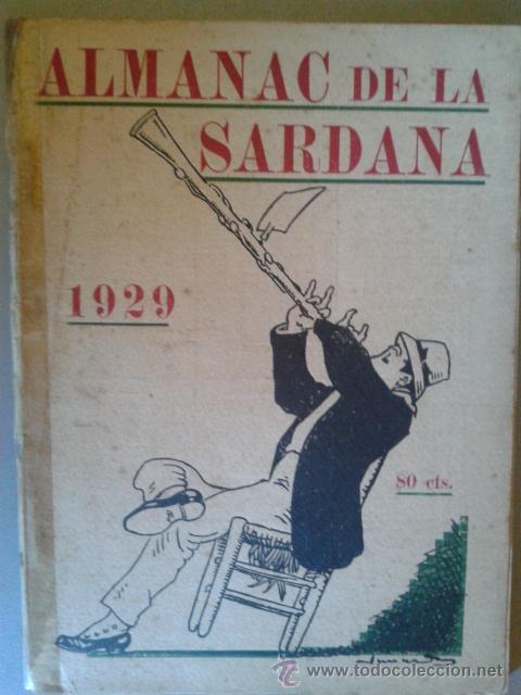Coleccionismo de Revistas y Peri&oacute;dicos: ALMANAC DE LA SARDANA 1929 - PORTADA JUNCEDA -IMPRENTA R&Agrave;FOLS (EN CATAL&Agrave;)