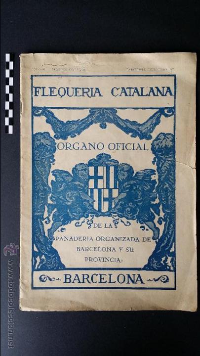 Coleccionismo de revistas y peri&oacute;dicos: Flequeria Catalana, organo oficial de la panaderia organizada de Barcelona y provincia.1929.