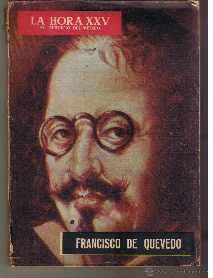 Coleccionismo de Revistas y Peri&oacute;dicos: LA HORA XXV. AL SERVICIO DEL M&Eacute;DICO. N&ordm; 6. FRANCISCO DE QUEVEDO.  1957. (C/H