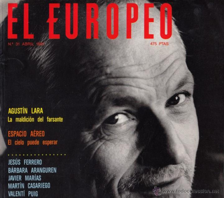 Coleccionismo de Revistas y Peri&oacute;dicos: REVISTA EL EUROPEO N&ordm; 31 ABRIL 1991 ANTONIO L&Oacute;PEZ AGUST&Iacute;N LARA JES&Uacute;S FERRERO JAVIER MAR&Iacute;AS SPANGLI