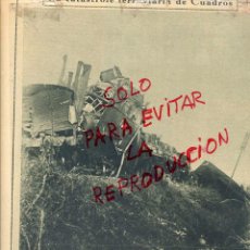 Coleccionismo de Revistas y Periódicos: CUADROS 1930 CHOQUE TRENES ENTRE SANTIBAÑEZ Y CUADROS HOJA REVISTA